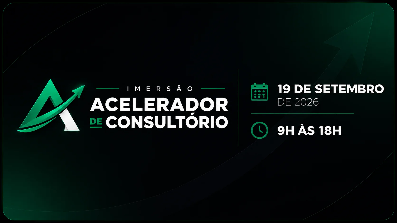 Imersão Acelerador de Consultório, dia 19 de setembro, das 9h às 18h